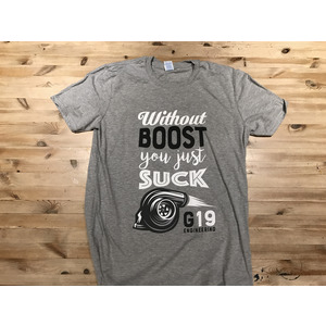 Without Boost... T Shirt